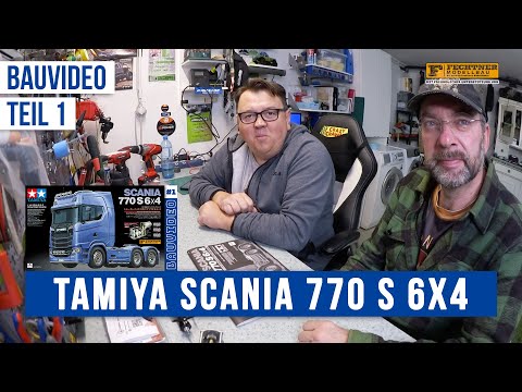 Tamiya SCANIA 770 S 6x4 - Bauvideo Teil 1
