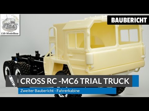 Baubericht - Cross RC MC6 Fahrerhaus [German/HD]