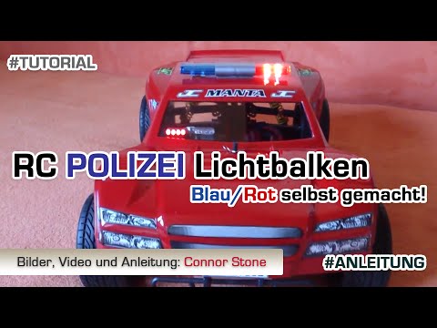 RC Polizei LED Lichtbalken Blau/Rot selbst gemacht! (Anleitung deutsch)